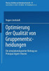 Optimierung Der Qualität Von Gruppenentscheidungen: Ein Simulationsbasierter Beitrag Zur Principal-Agent-Theorie