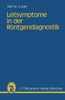 Leitsymptome in Der RÃ¶ntgendiagnostik