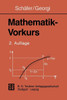 Mathematik-Vorkurs: Ãœbungs- Und Arbeitsbuch FÃ¼r StudienanfÃ¤nger