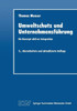 Umweltschutz Und Unternehmensführung: Ein Konzept Aktiver Integration