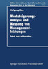Wertsteigerungsanalyse Und Messung Von Managementleistungen: Technik, Logik Und Anwendung