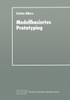 Modellbasiertes Prototyping: Entwicklung Betrieblicher Anwendungssysteme Auf Der Basis Von Metamodellen