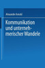 Kommunikation Und Unternehmerischer Wandel