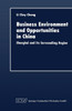 Business Environment and Opportunities in China: Shanghai and Its Surrounding Region