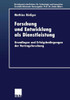Forschung Und Entwicklung ALS Dienstleistung: Grundlagen Und Erfolgsbedingungen Der Vertragsforschung