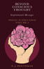 Beyond Conscious Thought: Inspirational Messages (Opening to Spirit) - 9780648940432