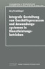 Integrale Gestaltung Von Geschäftsprozessen Und Anwendungssystemen in Dienstleistungsbetrieben