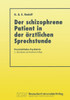 Der Schizophrene Patient in Der Ã„rztlichen Sprechstunde