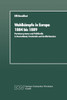 Wahlkämpfe in Europa 1884 Bis 1889: Parteiensysteme Und Politikstile in Deutschland, Frankreich Und Großbritannien