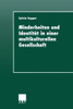 Minderheiten Und IdentitÃ¤t in Einer Multikulturellen Gesellschaft