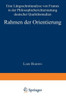 Rahmen Der Orientierung: Eine LÃ¤ngsschnittanalyse Von Frames in Der Philosophieberichterstattung Deutscher QualitÃ¤tsmedien