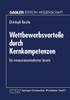 Wettbewerbsvorteile Durch Kernkompetenzen: Ein Ressourcenorientierter Ansatz