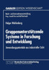 GruppenunterstÃ¼tzende Systeme in Forschung Und Entwicklung: Anwendungspotentiale Aus Industrieller Sicht
