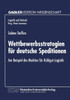 Wettbewerbsstrategien FÃ¼r Deutsche Speditionen: Am Beispiel Des Marktes FÃ¼r KÃ¼hlgut-Logistik