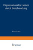 Organisationales Lernen Durch Benchmarking