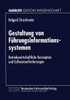 Gestaltung Von Führungsinformationssystemen: Betriebswirtschaftliche Konzeption Und Softwareanforderungen