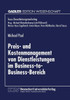 Preis- Und Kostenmanagement Von Dienstleistungen Im Business-To-Business-Bereich