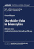 Shareholder-Value Im Lebenszyklus: Methoden Einer Marktwertorientierten UnternehmensfÃ¼hrung