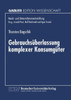 GebrauchsÃ¼berlassung Komplexer KonsumgÃ¼ter: Eine Ã–konomische Analyse