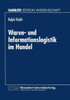 Waren- Und Informationslogistik Im Handel
