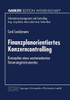 Finanzplanorientiertes Konzerncontrolling: Konzeption Eines Wertorientierten Steuerungsinstrumentes