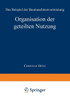 Organisation Der Geteilten Nutzung: Das Beispiel Der Baumaschinenvermietung
