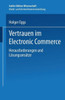 Vertrauen Im Electronic Commerce: Herausforderungen Und LÃ¶sungsansÃ¤tze