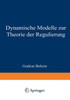 Dynamische Modelle Zur Theorie Der Regulierung