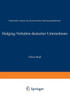 Hedging-Verhalten Deutscher Unternehmen: Empirische Analyse Der Ökonomischen Bestimmungsfaktoren