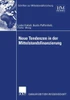 Neue Tendenzen in Der Mittelstandsfinanzierung