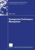 Strategisches Performance Management: Performance Measurement ALS Instrument Der Strategischen Kontrolle