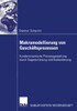 Makromodellierung Von GeschÃ¤ftsprozessen: Kundenorientierte Prozessgestaltung Durch Segmentierung Und Kaskadierung