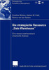 Die Strategische Ressource ""Data Warehouse"": Eine Ressourcentheoretisch Empirische Analyse