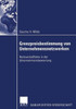 Grenzpreisbestimmung Von Unternehmensnetzwerken: Netzwerkeffekte in Der Unternehmensbewertung