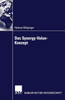 Das Synergy-Value-Konzept: Synergien Bei Mergers & Acquisitions