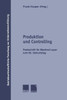 Produktion Und Controlling: Festschrift Für Manfred Layer Zum 65. Geburtstag
