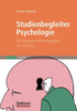 Studienbegleiter Psychologie: Der Kompakte Werkzeugkoffer Zum Einstieg