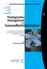 Strategisches Management von Gesundheitsbetrieben