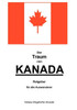 Der Traum von Kanada