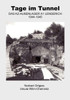 Tage im Tunnel: Das KZ-AuÃŸenlager A1 Lengerich 1944 - 1945