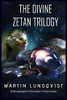 The Divine Zetan Trilogy - Paperback