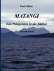 Matangi - Von Patagonien in die SÃ¼dsee