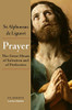 Prayer: The Great Means of Salvation and of Perfection - 9780648868835
