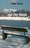 Die Frau auf der Bank: Kurzgeschichten