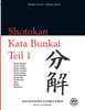 Shotokan Kata Bunkai Teil 1: Anwendung der Shotokan Kata