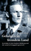 Gefangen in fremdem Land: So erlebte ich den Zweiten Weltkrieg und die russische Kriegsgefangenschaft