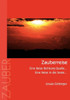 Zauberreise: Eine Reise Richtung Quelle... Eine Reise in die Seele...