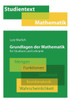 Grundlagen der Mathematik für Studium und Lehramt: Mengen, Funktionen, Teilbarkeit, Kombinatorik, Wahrscheinlichkeit