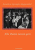 Alte Damen tanzen gern: Autobiografie III