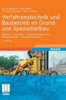 Verfahrenstechnik Und Baubetrieb Im Grund- Und Spezialtiefbau: Baugrund - Baugruben - Baugrundverbesserung - Pfahlgründungen - Grundwasserhaltung